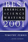 The Best American Science Writing 2001 The Best American Science Writing 2001