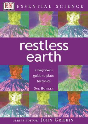 Restless Earth (Essential Science Series)