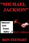 Michael Jackson: Innocent, Until Proven Guilty....?