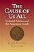 The Cause of Us All: Cultural Politics and the American South