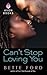 Can't Stop Loving You by Bette Ford
