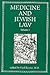 Medicine And Jewish Law, Vol I