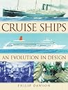 CRUISE SHIPS: An Evolution in Design CRUISE SHIPS: An Evolution in Design