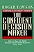 The Confident Decision Maker: How to Make the Right Business and Personal Decisions Every Time