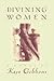 Divining Women