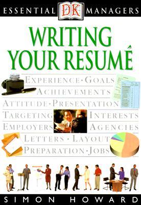 Writing Your Resume (DK Essential Managers)