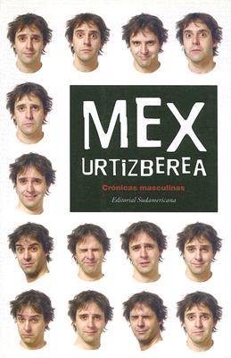 Cronicas masculinas / Male Chronic (Spanish Edition)