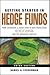 Getting Started in Hedge Funds: From Launching a Hedge Fund to New Regulation, the Use of Leverage, and Top Manager Profiles