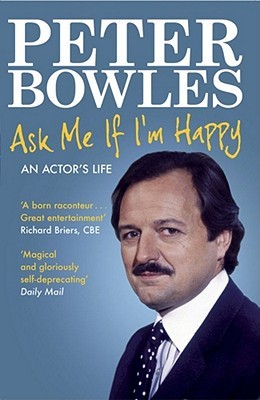 Ask Me if I'm Happy: An Actor's Life (Paperback)