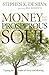Money and the Prosperous Soul by Stephen K. De Silva