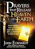 Prayers That Release Heaven on Earth