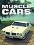 Muscle Cars by Peter Henshaw