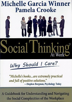 Social Thinking at Work: Why Should I Care? (Paperback)