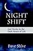 Night Shift: God Works in t...