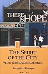 Spirit of the City: Voices from Dublin's Liberties