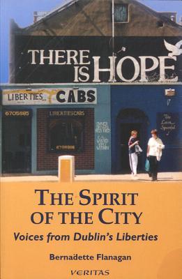 Spirit of the City: Voices from Dublin's Liberties (Paperback)