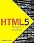 HTML5 Straight to the Point: Using HTML5 with CSS3 and JavaScript