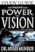 The Principles and Power of Vision, Study Guide