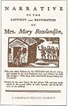 The Narrative of the Captivity and Restoration of Mrs. Mary R... by Mary Rowlandson