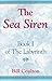 The Labyrinth Book 1: The Sea Siren