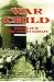 War Child: Growing Up in Ad...