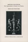 Shifting Paradigms: New Approaches To Horace's Ars Poetica (Society for Classical Studies American Classical Studies)