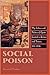 Social Poison: The Culture and Politics of Opiate Control in Britain and France, 1821–1926