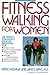 Fitness Walking for Women