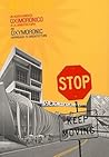 Stop: Keep Moving - An Oxymoronic Approach to Architecture (English and Spanish Edition)