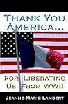 Thank You America...for Liberating Us from Wwii Thank You America...for Liberating Us from Wwii