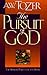 The Pursuit of God by A.W. Tozer