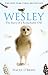 Wesley: The Story of a Remarkable Owl