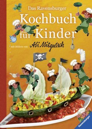 Das Ravensburger Kochbuch Für Kinder