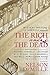 The Rich and the Dead