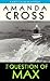 The Question of Max (A Kate Fansler Mystery #5)