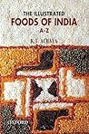 The Illustrated Foods Of India A Z