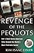 Revenge of the Pequots: How a Small Native American Tribe Created the World's Most Profitable Casino