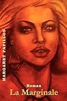 La Marginale (Volume 1) by Margaret Papillon
