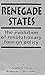 Renegade States: The Evolut...