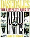 Complete Book of Baseball's Negro Leagues Complete Book of Baseball's Negro Leagues