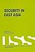 Security in East Asia (Adelphi Library)