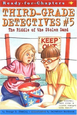 The Riddle Of The Stolen Sand (Third-Grade Detectives #5)