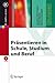Präsentieren in Schule, Studium und Beruf (X.media.press) by Joachim Böhringer