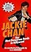 Jackie Chan: The Most Dange...