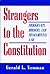 Strangers to the Constitution
