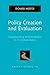 Policy Creation and Evaluation: Understanding Welfare Reform in the United States (Pocket Guide to Social Work Research Methods)