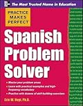 Practice Makes Perfect Spanish Problem Solver