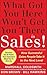 What Got You Here Won't Get You There in Sales: How Successful Salespeople Take it to the Next Level
