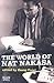 The World of Nat Nakasa by Nat Nakasa
