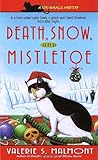 Death, Snow, and Mistletoe (A Tori Miracle Pennsylvania Dutch Mystery #4)